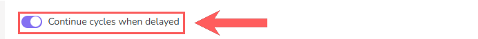 continue-cycles-whan-overdue-general-settings.png
