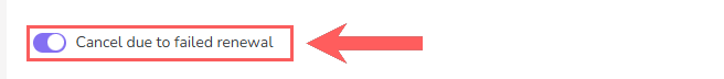 cancel-on-renewal-failure-general-settings.png